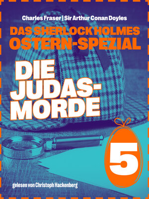 cover image of Die Judasmorde--Das Sherlock Holmes Ostern-Spezial, Tag 5 (Ungekürzt)